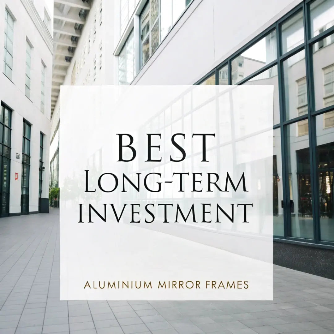 Aluminium mirror frame – the best long-term investment for modern homes by Glassonomic
